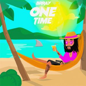 Brray – One Time